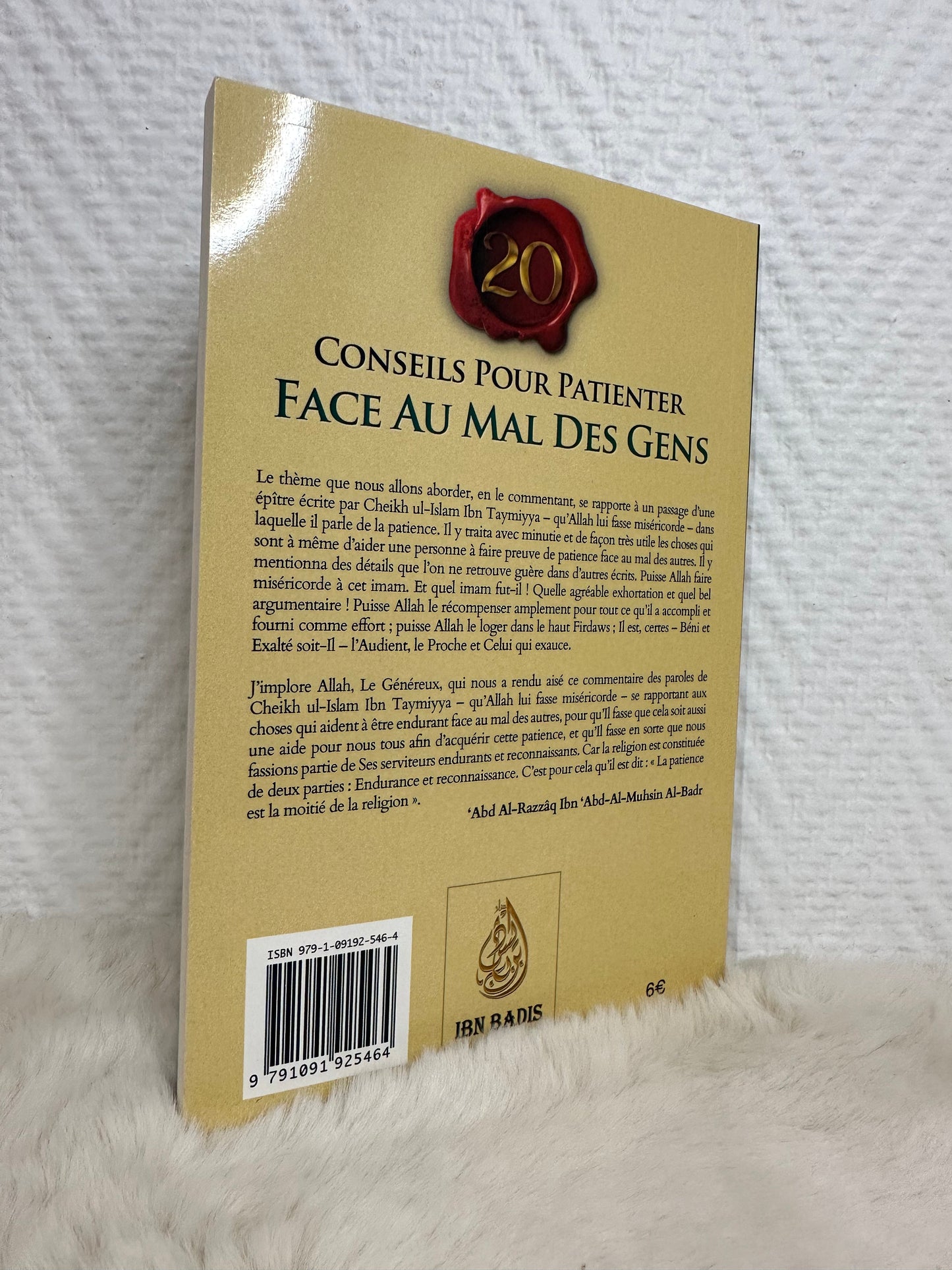 20 Conseils Pour Patienter Face Au Mal Des Gens , De Ibn Taymiyya, Commentaire Abd Ar-Razzâq Al-Badr, Bilingue (Français-Arabe)