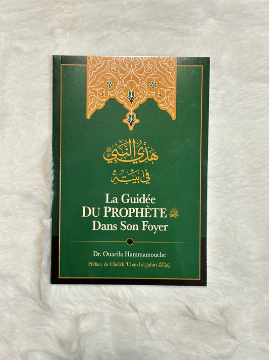 La guidée du Prophète dans son foyer - Dr. Wasīlah Hamāmūsh - Ibn Badis
