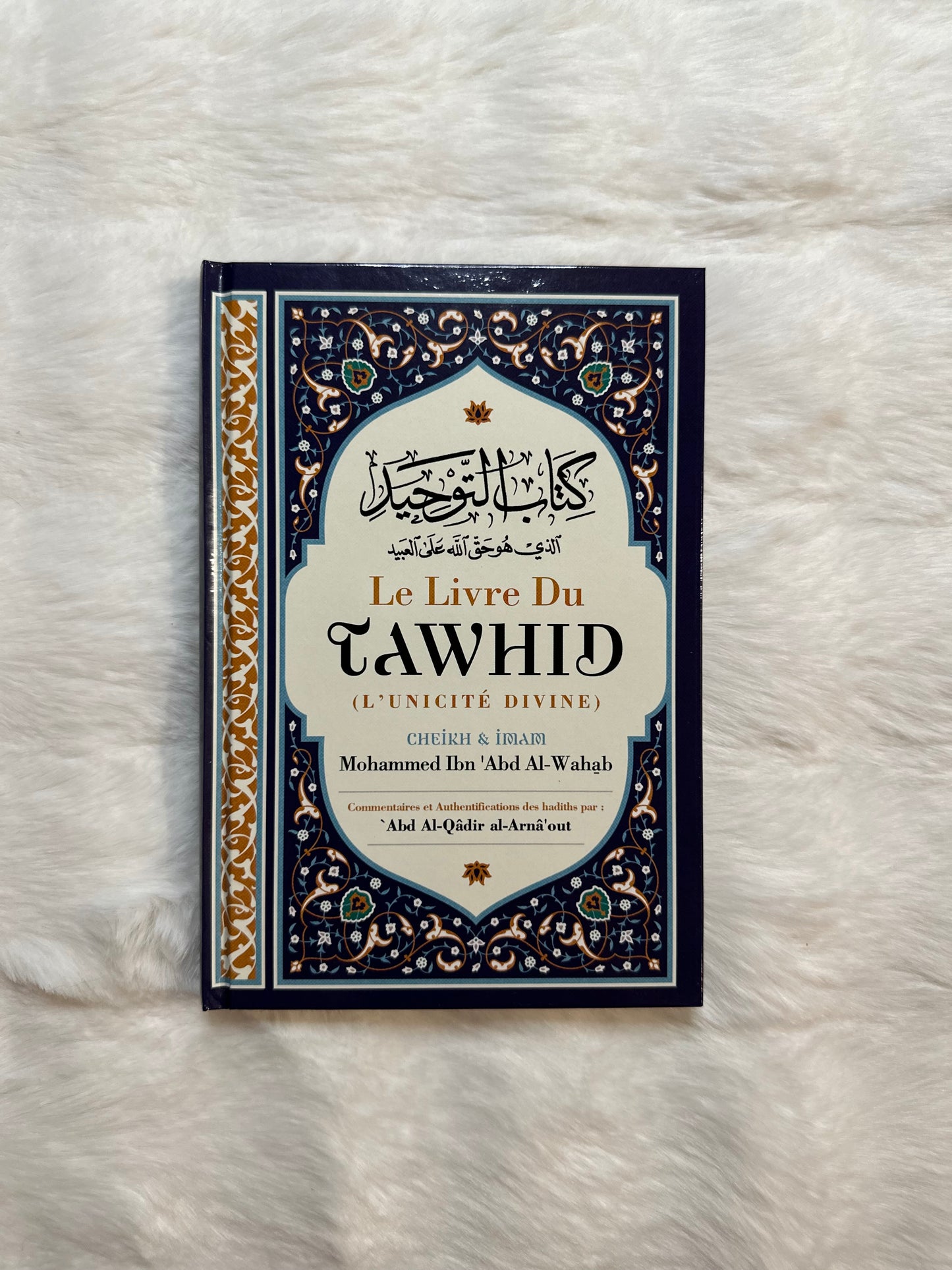 Le Livre Du Tawhid (L'unicité Divine), De Mohammed Ibn 'Abd Al Wahhâb