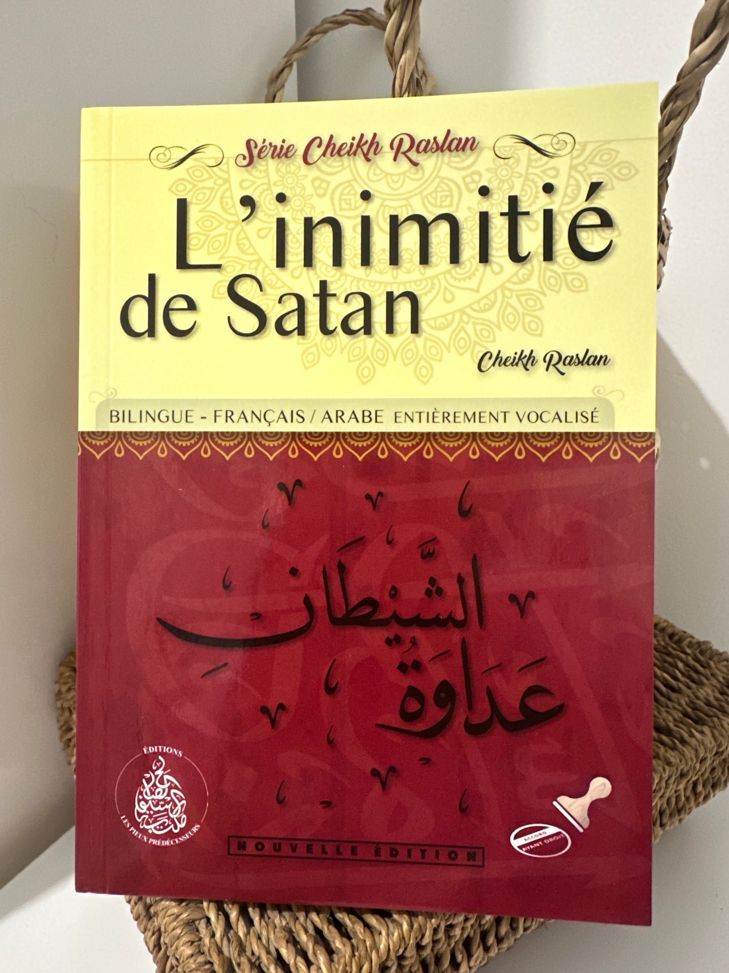 L’inimitié de Satan - cheikh Raslan - éditions les pieux prédécesseurs (bilingue français/arabe)