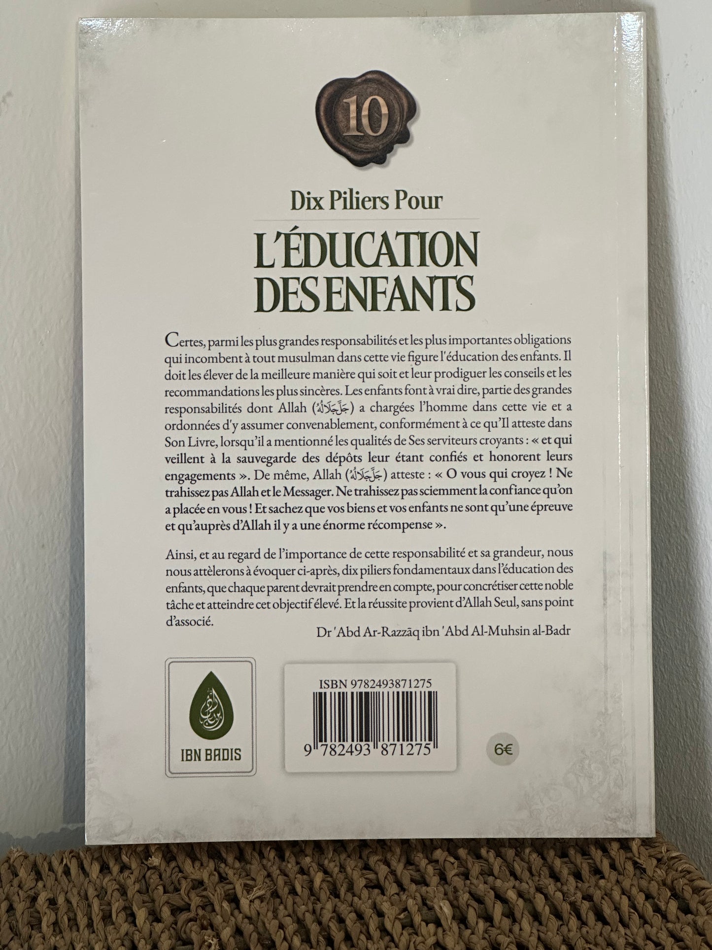 Dix Piliers Pour L'éducation Des Enfants - Abd Ar-Razzak Al Badr