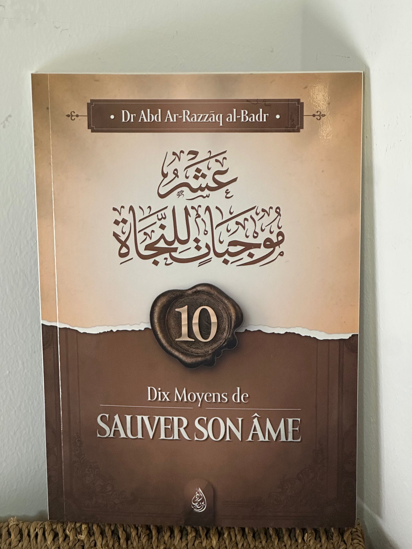 Dix Moyen De Sauver Son Âme - Abd Ar-Razzak Al Badr