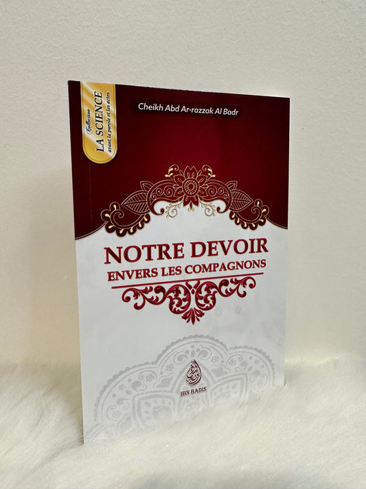 Notre devoir envers les compagnons, de Cheikh Abd-Ar-Razzak Al Badr (Format de poche)