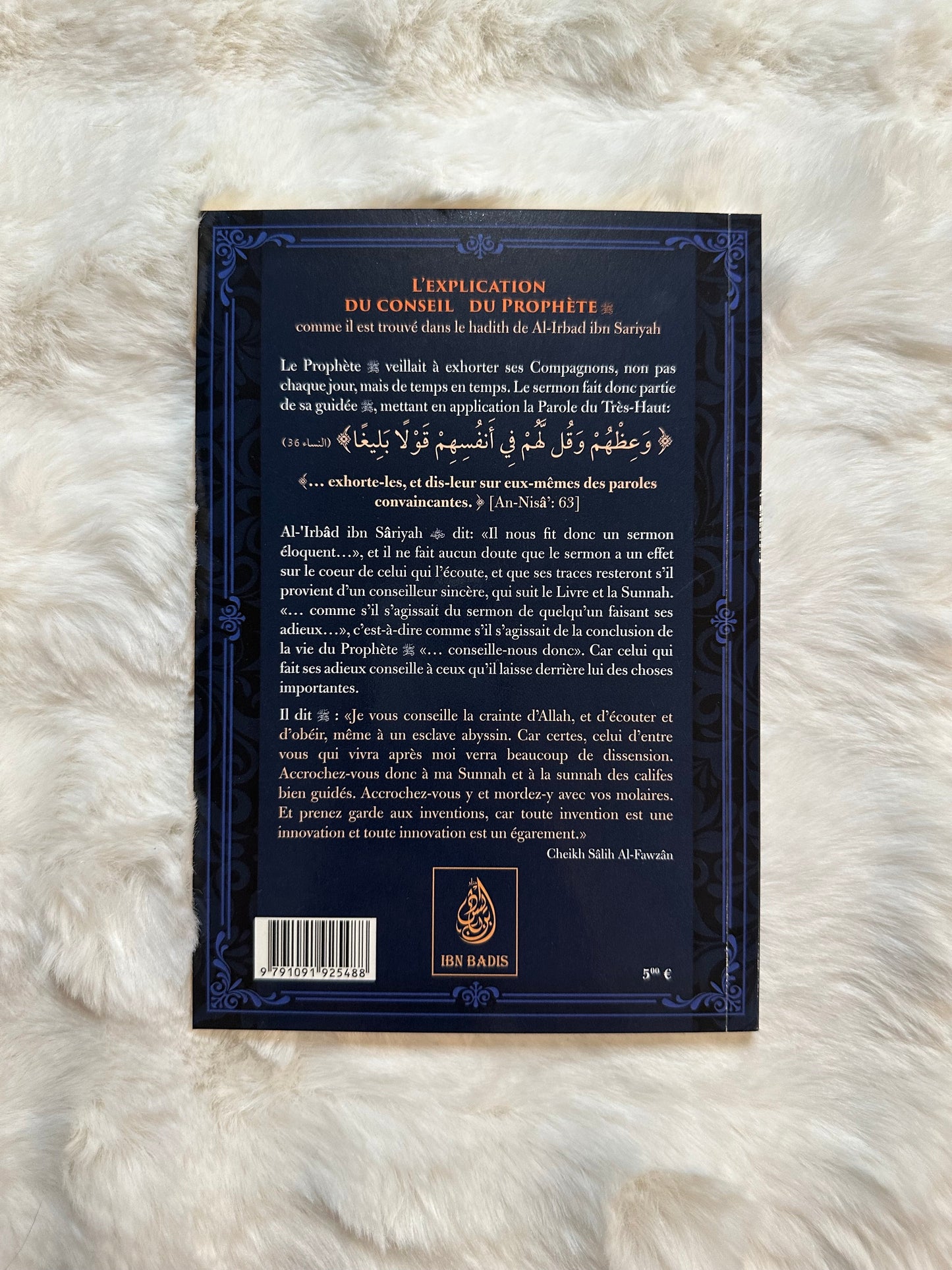 L'explication Du Conseil Du Prophète (Comme Il Est Trouvé Dans Le Hadith De Al-Irabad Ibn Sariyah), De Sâlih Al-Fawzân