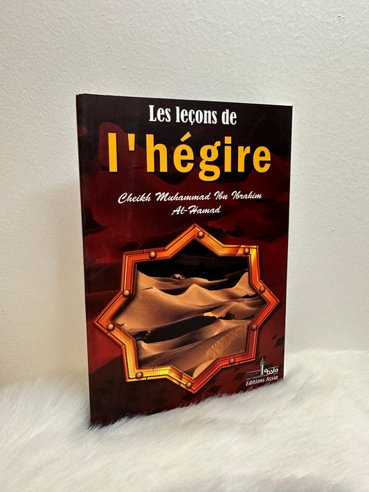 Les leçons de L'Hégire d'après cheikh Muhammad Al-Hamad