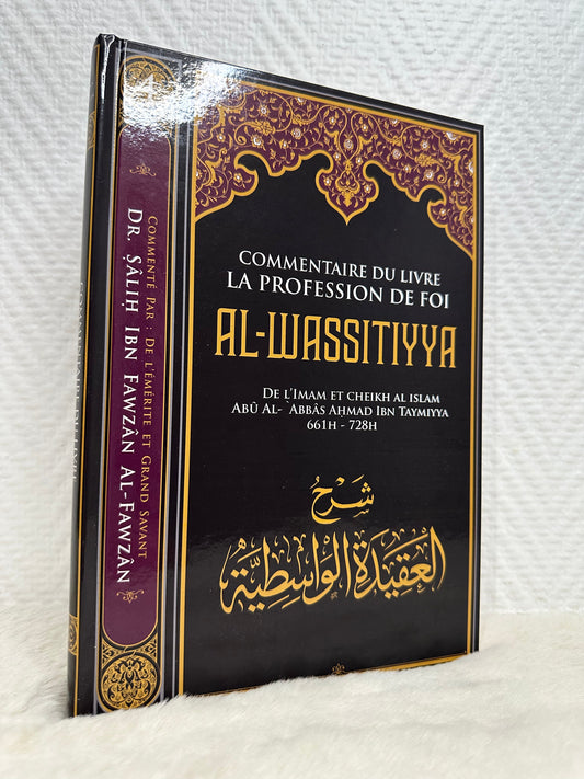 Commentaire Du Livre La Profession De Foi AL WASSITIYYA, De Ibn Taymiyya, Par Sâlih Ibn Fawzân Al-Fawzân