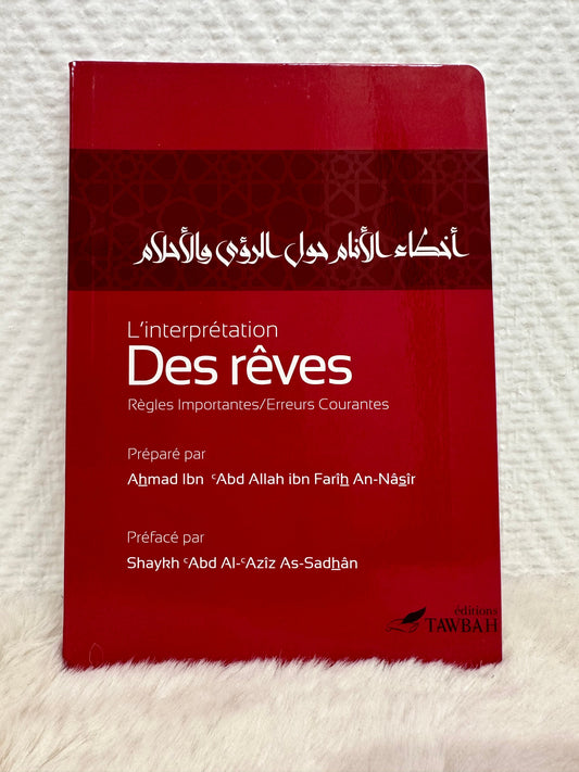 L’interprétation des rêves : règles importantes / erreurs courantes, de Ahmad An-Nâsir